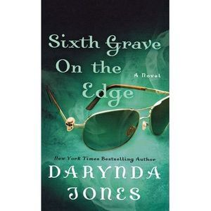 Sixth Grave on the Edge -- Darynda Jones